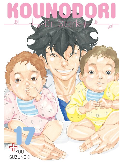 Title details for Kounodori: Dr. Stork, Volume 17 by You Suzunoki - Available